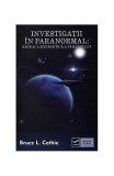 Investigaţii &icirc;n paranormal. Reţeaua energetică a păm&acirc;ntului - Paperback - Bruce L. Cathie - Vidia