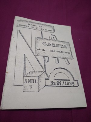REVISTA MATEMATICA SCOALA NR 1 GRINTIES NEAMT NR 21 /1989 foto
