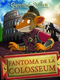 Fantoma de la Colosseum - Geronimo Stilton