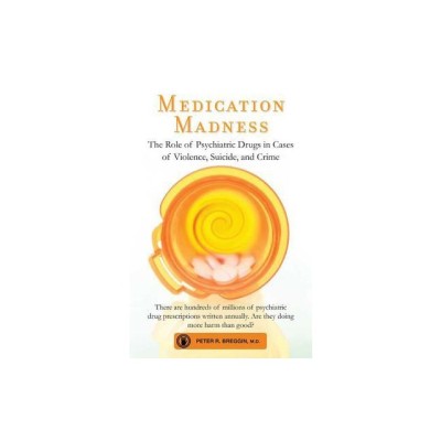 Medication Madness: The Role of Psychiatric Drugs in Cases of Violence, Suicide, and Crime foto