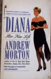 Diana, Her New Life - Andrew Morton (Paperback, 1995, Engleza) Biografie Necartonata