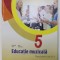 EDUCATIE MUZICALA , MANUAL PENTRU CLASA A V-A de FLORENTINA CHIFU si PETRE STEFANESCU , 2017, CD INCLUS *