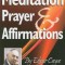 Meditation, Prayer &amp; Affirmations