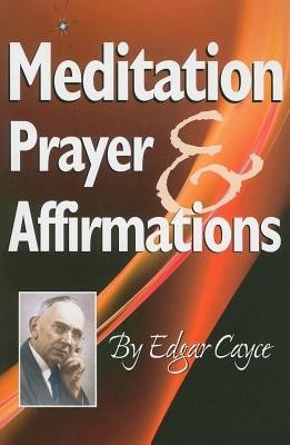 Meditation, Prayer &amp; Affirmations