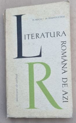 LITERATURA ROMANA DE AZI (1944 - 1964) - Poezia, Proza, Dramaturgia - Dumitru Micu foto