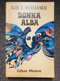 DONNA ALBA - Gib Mihaescu (Editura Minerva)