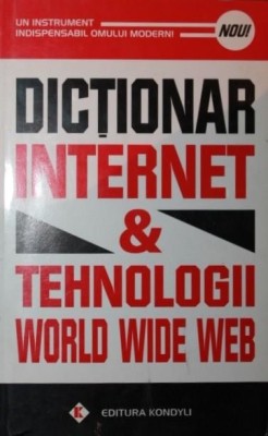 DICTIONAR INTERNET TEHNOLOGII WORLD WIDE WEB foto