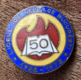 QW9 N9 41 - insigna - tematica educatie - Liceul Ion Neculce Bucuresti la 50 de ani - 1922 - 1972