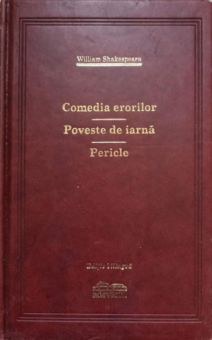 COMEDIA ERORILOR. POVESTE DE IARNA. PERICLE-WILLIAM SHAKESPEARE-236864