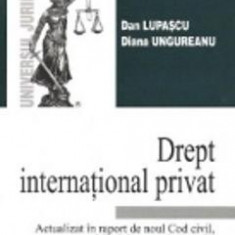 Drept international privat - Dan Lupascu, Diana Ungureanu