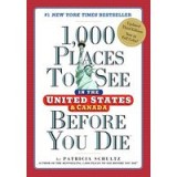 1,000 Places to See in the United States and Canada Before You Die