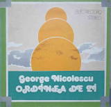 Disc vinil, LP. ORDINEA DE ZI-GEORGE NICOLESCU, Rock and Roll