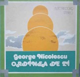 Disc vinil, LP. ORDINEA DE ZI-GEORGE NICOLESCU