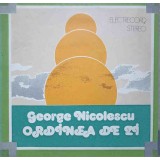 Disc vinil, LP. ORDINEA DE ZI-GEORGE NICOLESCU-236167