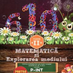 Matematica si explorarea mediului Clasa a II-a - Partea I - P-Int - Dumitru D. Paraiala