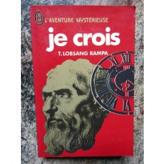 Je crois - Lobsang Rampa