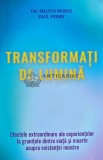 Transformati de lumina divina. Efectele extraordinare ale experientelor la granitele dintre viata si moarte asupra existentei noastre - 2024 - Melvin