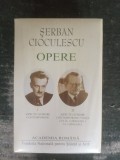 Serban Cioculescu Opere, 2 volume, sigilate