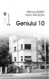 Geniul 10 | Mircea Ignat, Florin Halalau, 2020