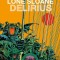 Lone Sloane, Volume 2: Delirius