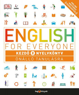 English for Everyone: Kezdő 2. nyelvk&amp;ouml;nyv - Rachel Harding foto