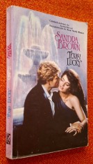 Sandra Brown - TEXAS! LUCKY, romna de dragoste, editura Miron, 1993