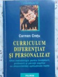 CURRICULUM DIFERENTIAT SI PERSONALIZAT. GHID PENTRU INVATATORII, PROFESORII SI PARINTII COPIILOR CU DISPONI-352396
