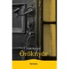 &Ouml;r&ouml;kny&aacute;r - Cseh Katalin