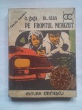 (C401) O. GOGA SI M. STAN - PE FRONTUL NEVAZUT