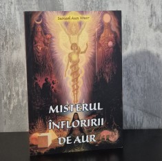Samael Aun Weor &ndash; Misterul &icirc;nfloririi de aur