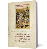 Ioan Basarab, un domn rom&acirc;n la &icirc;nceputurile Țării Rom&acirc;nești, Cartier