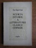 Fen Iuan Cium - Scurta istorie a literaturii clasice chineze (1960)