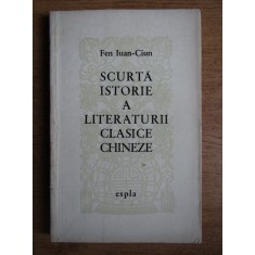 Fen Iuan Cium - Scurta istorie a literaturii clasice chineze (1960)