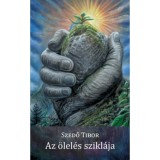Az &ouml;lel&eacute;s szikl&aacute;ja - Szedő Tibor