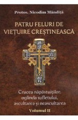Patru feluri de vietuire crestineasca Vol.2 - Nicodim Mandita