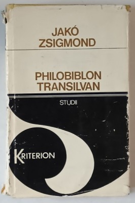 PHILOBIBLON TRANSILVAN , STUDII de JAKO ZSIGMOND , 1977 *DEDICATIE foto