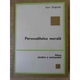 PERSONALITATEA MORALA-IOAN GRIGORAS-219277