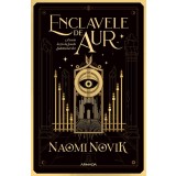 Enclavele De Aur, Naomi Novik - Editura Nemira