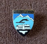 Insigna veche - Turism - Poiana Brasov , metal si email, h= 2,2 cm