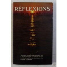 REFLEXIONS - SUR LA VIE QUOTIDIENNE TOME II par FRANCOIS GERVAIS , 1982