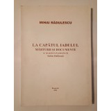 Mihai Rădulescu - La capătul iadului. Mărturii și documente (cu un portret al autorului de Sabin Ștefănuță)
