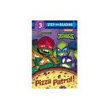 Pizza Patrol! (Rise of the Teenage Mutant Ninja Turtles)