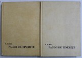 PAGINI DE TINERETE VOL I , II de N. IORGA , 1968