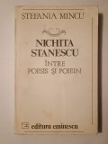 Ștefania Mincu - Nichita Stănescu &icirc;ntre poesis și poiein
