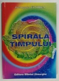 SPIRALA TIMPULUI de GEORGETA FLOREA , 2008