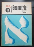 ALEF. GEOMETRIE III: Geometrie metrică - G. Girard, C. Thierce