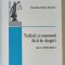 TRAFICUL SI CONSUMUL ILICIT DE DROGURI , ASPECTE MULTIDISCIPLINARE de NICOLETA - ELENA BUZATU , 2012