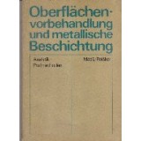 Oberflachen-vorbehandlung und metallische Beschichtung
