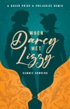 When Darcy Met Lizzy: A Queer Pride and Prejudice Remix