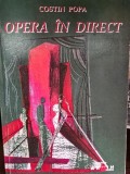 Opera in direct - Costin Popa cu dedicatia autorului